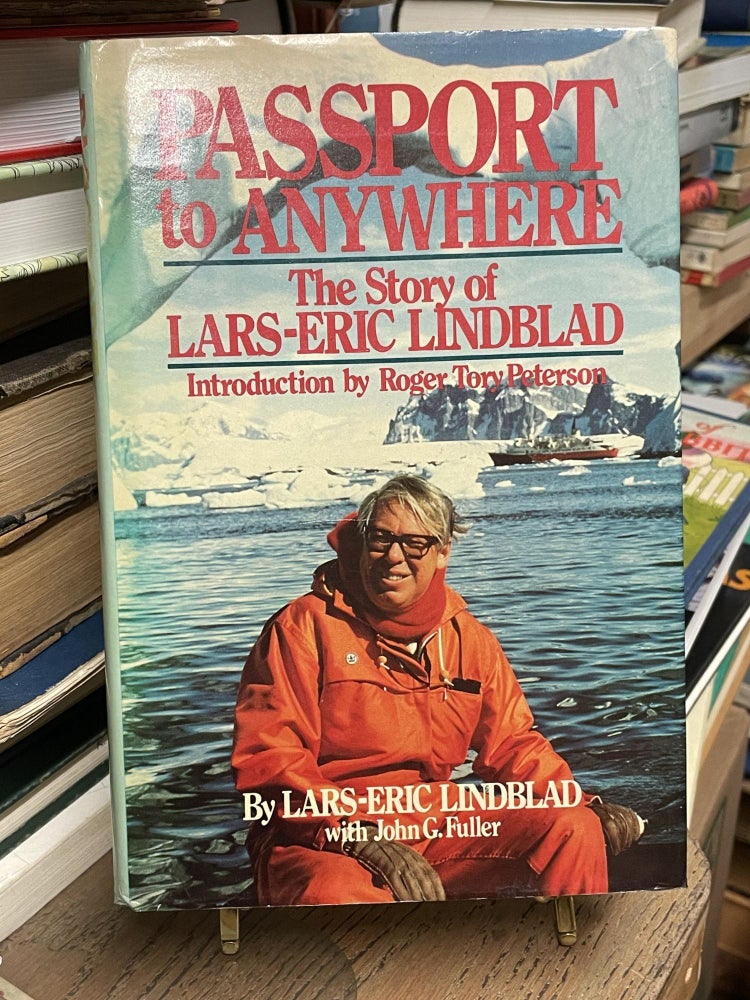 Item #92482 Passport to Anywhere. Lars-Eric Lindblad, John G. Fuller.
