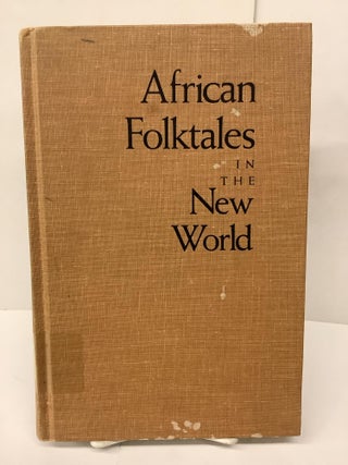 Item #92511 African Folktales in the New World. William Bascom