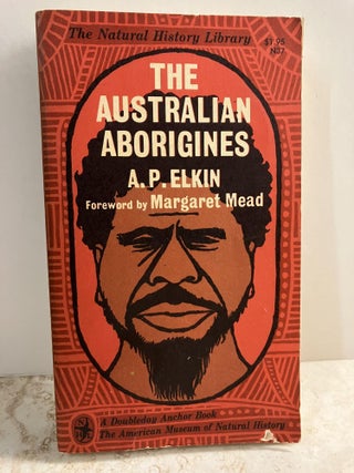 Item #92536 The Australian Aborigines. A. P Elkin