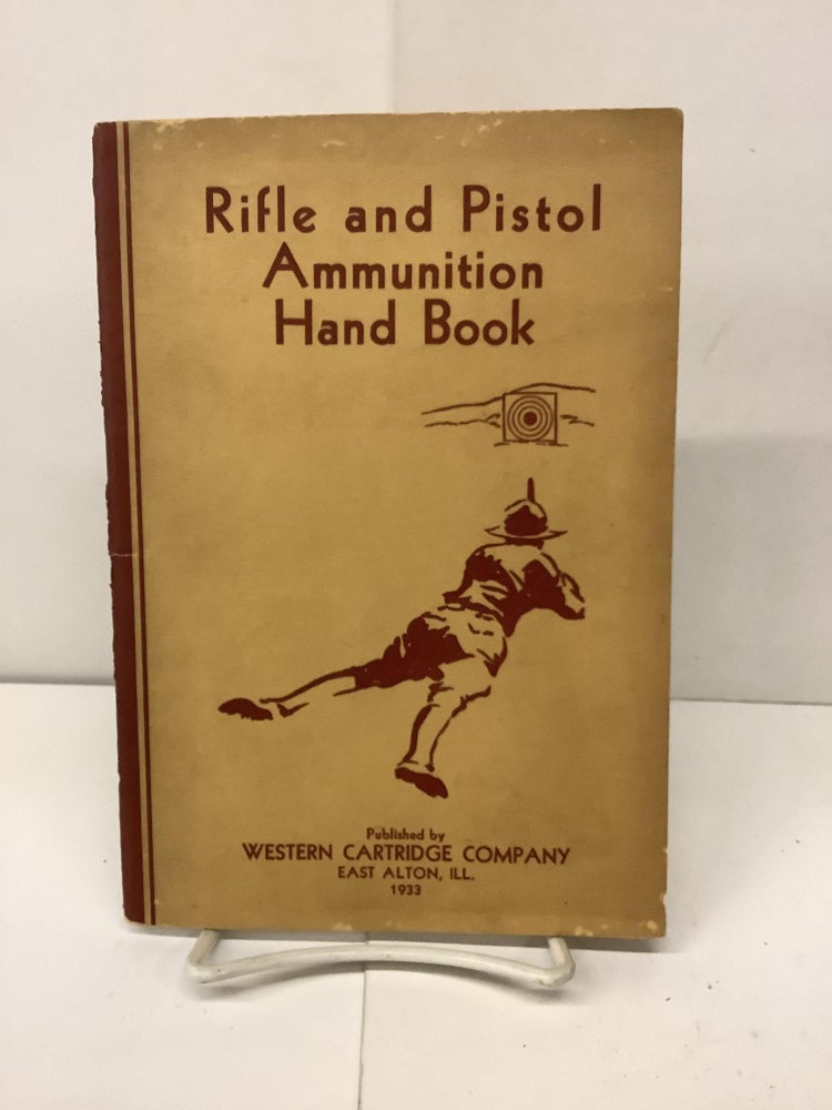 Item #92592 Rifle and Pistol Ammunition Hand Book, Western Cartridge Company