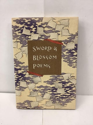 Sword & Blossom Poems