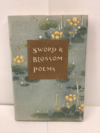 Sword & Blossom Poems