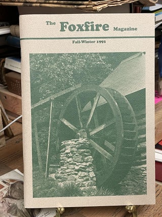 Item #92620 The Foxfire Magazine: Vol. 26, Issue 101 & 102 Fall-Winter 1992, Number 3 & 4