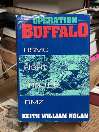 Item #92622 Operation Buffalo: USMC Fight for the DMZ. Keith William Nolan