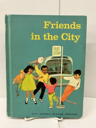 Item #92631 Friends in the City. City Schools Reading Program