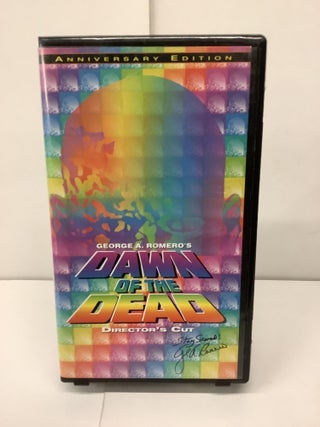 Item #92701 Dawn of the Dead, Director's Cut, Anniversary Edition VHS. George A. Romero