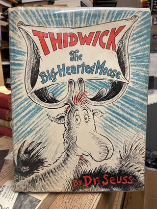 Item #92730 Thidwick the Big-Hearted Moose. Dr. Seuss