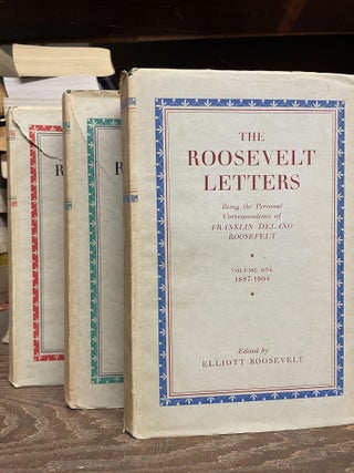 Item #92761 The Roosevelt Letters, Being the Personal Correspondence of Franklin Delano Roosevelt...