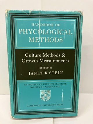 Item #92781 Handbook of Phycological Methods: Culture Methods & Growth Measurements, Vol. 1....