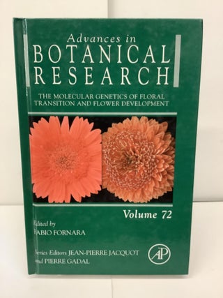 Item #92788 Advances in Botanical Research, Vol. 72, The Molecular Genetics of Floral Transition...