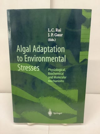 Item #92800 Algal Adaptation to Environmental Stresses; Physiological, Biochemical and Molecular...