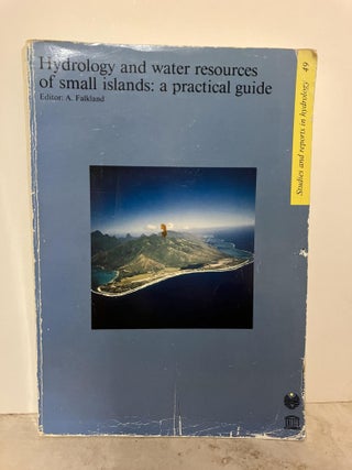 Item #92872 Hydrology and water resources of small islands: A practical guide; A Contribution to...
