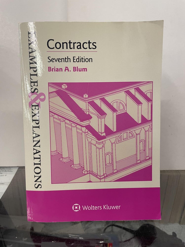 Item #92916 Contracts (Seventh Edition). Brian A. Blum.