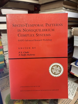 Item #92931 Spatio-temporal Patterns In Nonequilibrium Complex Systems. P. E. Cladis, P....