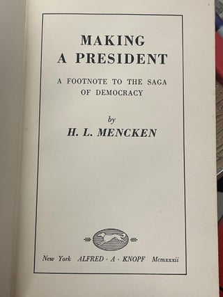 Making A President: A Footnote to the Saga of Democracy