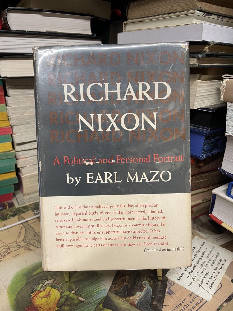 Item #92945 Richard Nixon: A Political and Personal Portrait. Earl Mazo.