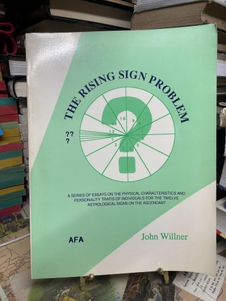 Item #92950 The Rising Sign Problem. John Willner
