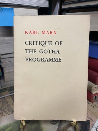 Item #92986 Critique of the Gotha Programme. Karl Marx
