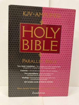 Item #92991 Holy Bible: King James Version and Amplified Version: Parallel Bible