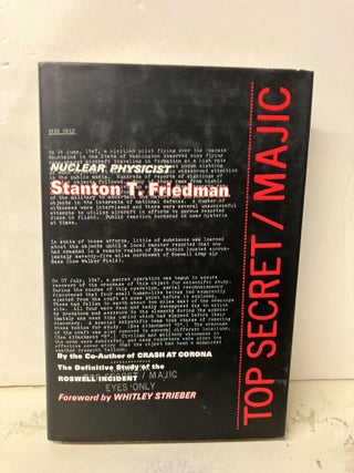 Item #93050 Top Secret / Majic. Stanton T. Friedman