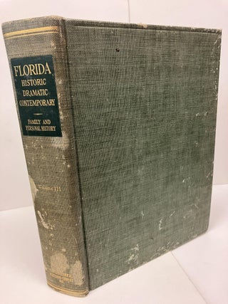 Item #93202 Florida: Historic Dramatic Contemporary; Family and Personal History