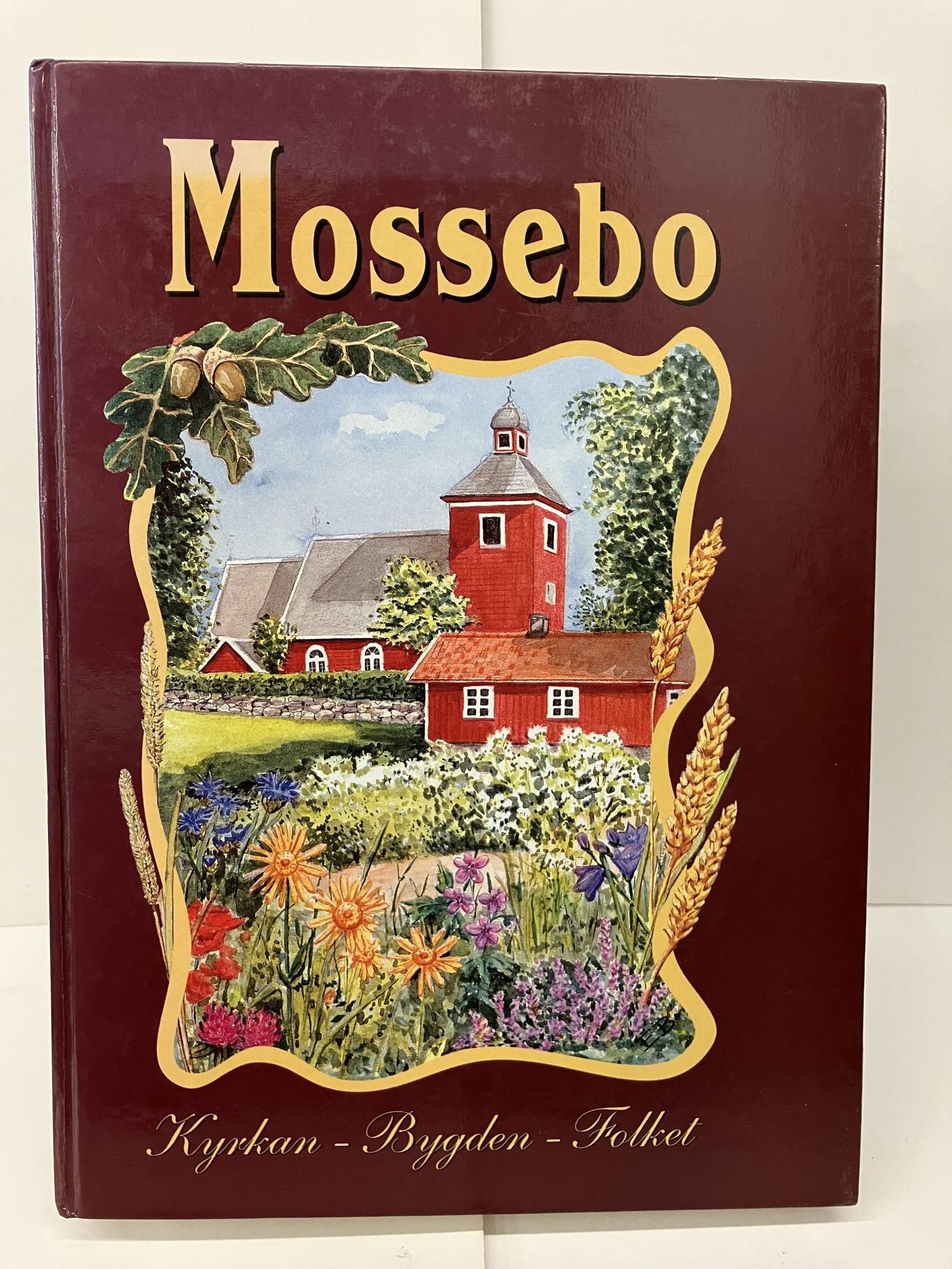 Mossebo Socken: Kyrkan- Byggden - Folket | Swedish