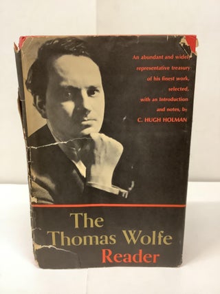 Item #93302 The Thomas Wolfe Reader. Thomas Wolfe, C. Hugh intro Holman