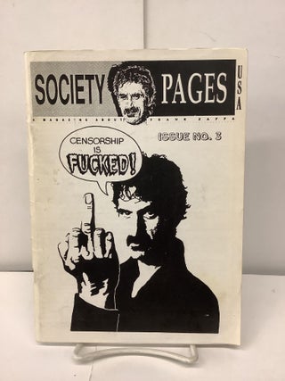 Item #93387 Society Pages, A Magazine About Frank Zappa, Issue No. 3. Eric Buxton, Rob Samler,...