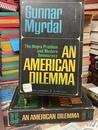 Item #93446 An American Dilemma: The Negro Problem and Modern Democracy (2 Volumes). Gunnar Myrdal