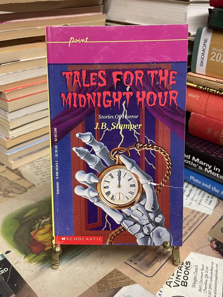 Item #93462 Tales for the Midnight Hour: Stories of Horror. J. B. Stamper.