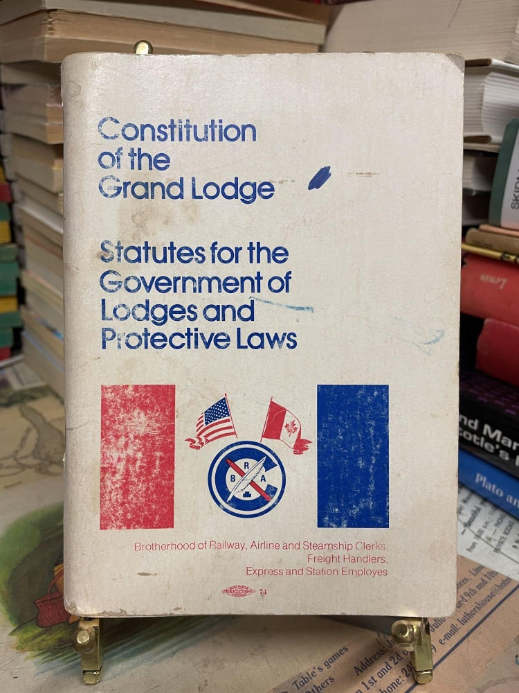 Item #93465 Constitution of the Grand Lodge: Statutes for the Government of Lodges and Protective Laws