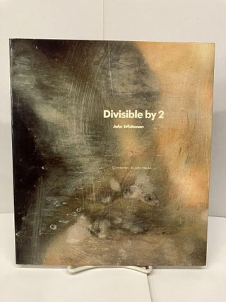 Item #93482 Divisible by 2. John Whiteman