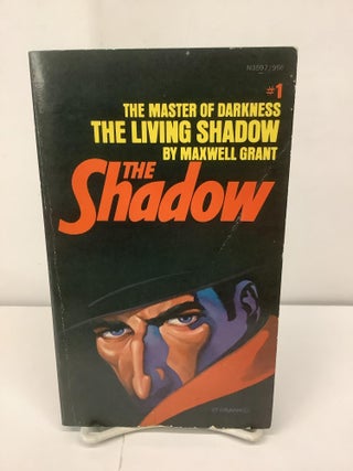 Item #93496 The Shadow #1, The Living Shadow. Maxwell Grant