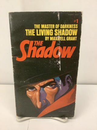 Item #93497 The Shadow #1, The Living Shadow. Maxwell Grant