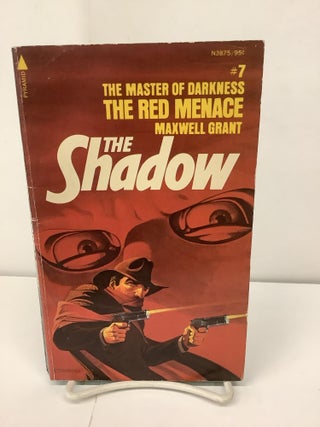 Item #93499 The Shadow #7, The Red Menace, N3875. Maxwell Grant