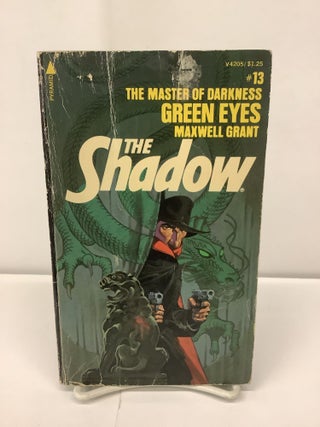 Item #93507 The Shadow #13, Green Eyes, V4205. Maxwell Grant