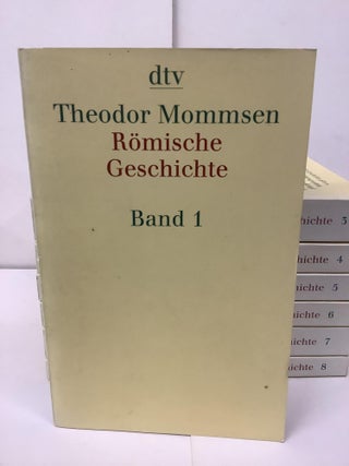 Item #93535 Romische Geschichte / History of Rome, 8-Vol Set -- Missing Volume 2. Theodor Mommsen