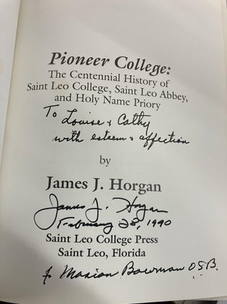 Pioneer College: The Centennial History of Saint Leo College, Saint Leo Abbey, and Holy Name Priory