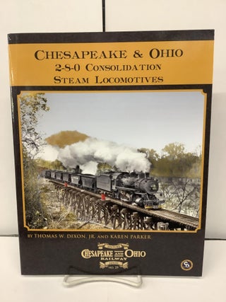 Item #93609 Chesapeake & Ohio 2-8-0 Consolidation Steam Locomotives; C&O Railway Series No.29....