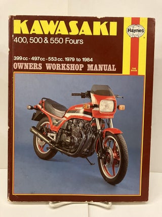 Item #93624 Kawasaki 400, 500 & 550 Fours Owners Workshop Manual, 1979-1991. Jeremy Churchill