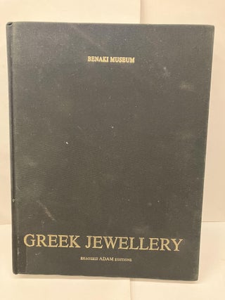 Item #93654 Greek Jewellery from the Benaki Museum Collections. Benaki Museum