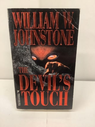 Item #93694 The Devils Touch. William W. Johnstore
