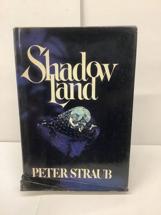 Item #93717 Shadow Land. Peter Straub