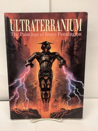 Item #93734 Ultraterranium, The Paintings of Bruce Pennington. Nigel Suckling