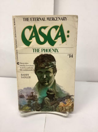 Item #93744 Casca, The Eternal Mercenary: The Phoenix #14. Barry Sadler