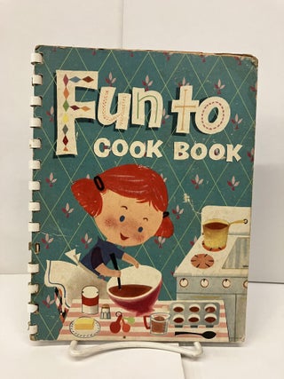 Item #93858 Fun to Cook Book. Margie Blake
