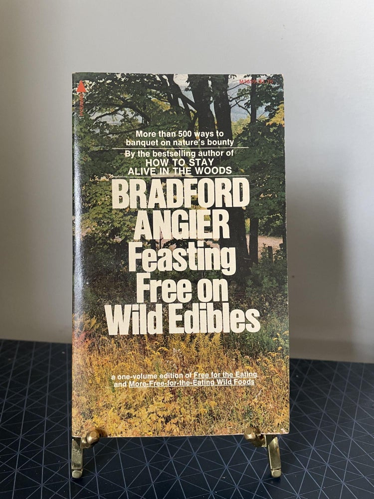 Item #93866 Feasting Free on Wild Edibles. Bradord Angier.