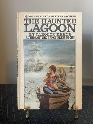 Item #93921 The Haunted Lagoon (The Dana Girls Mystery Stories #8). Carolyn Keene