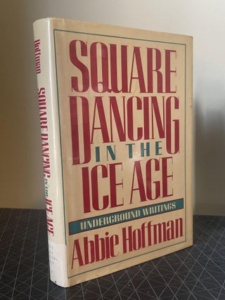 Item #93925 Square Dancing in the Ice Age. Abbie Hoffman