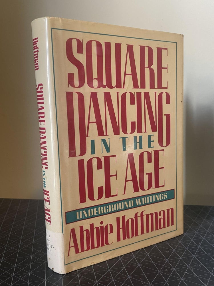 Item #93925 Square Dancing in the Ice Age. Abbie Hoffman.